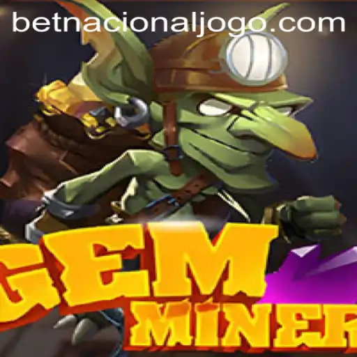 Discover GemMiner: A Thrilling Adventure in the World of Betnacional